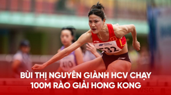 Bùi Thị Nguyên giành HCV chạy 100m rào giải Hong Kong, vượt thành tích HCV SEA Games 32