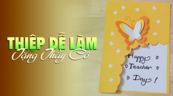 Thiệp Dễ Làm Tặng Thầy Cô
