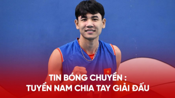 TIN BÓNG CHUYỀN : Tuyển nam chia tay giải đấu; bài học sau giải AVC Champions League 2025